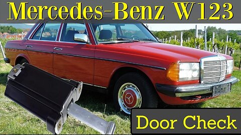 Mercedes Benz W123 - How to replace the door check tutorial repair fix