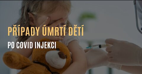 Případy úmrtí dětí po covid injekci