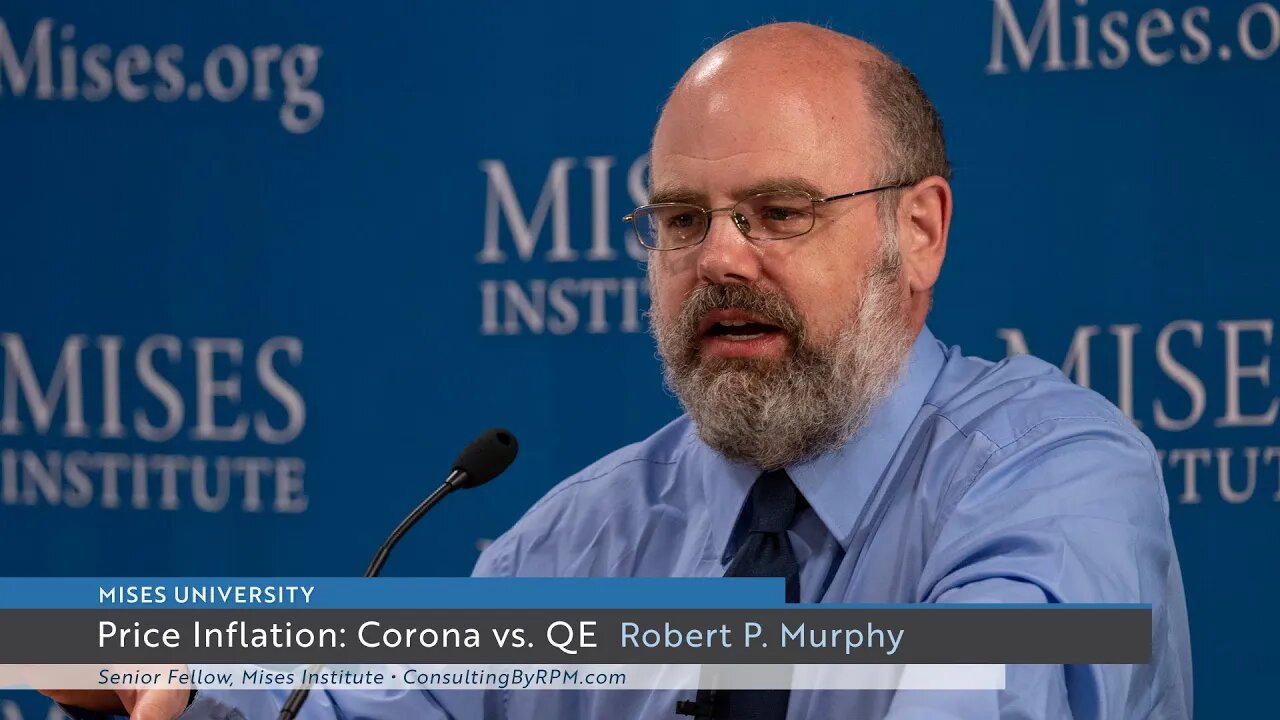 Price Inflation: Corona vs. QE | Robert P. Murphy
