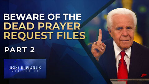 Beware of the Dead Prayer Request Files, Part 2