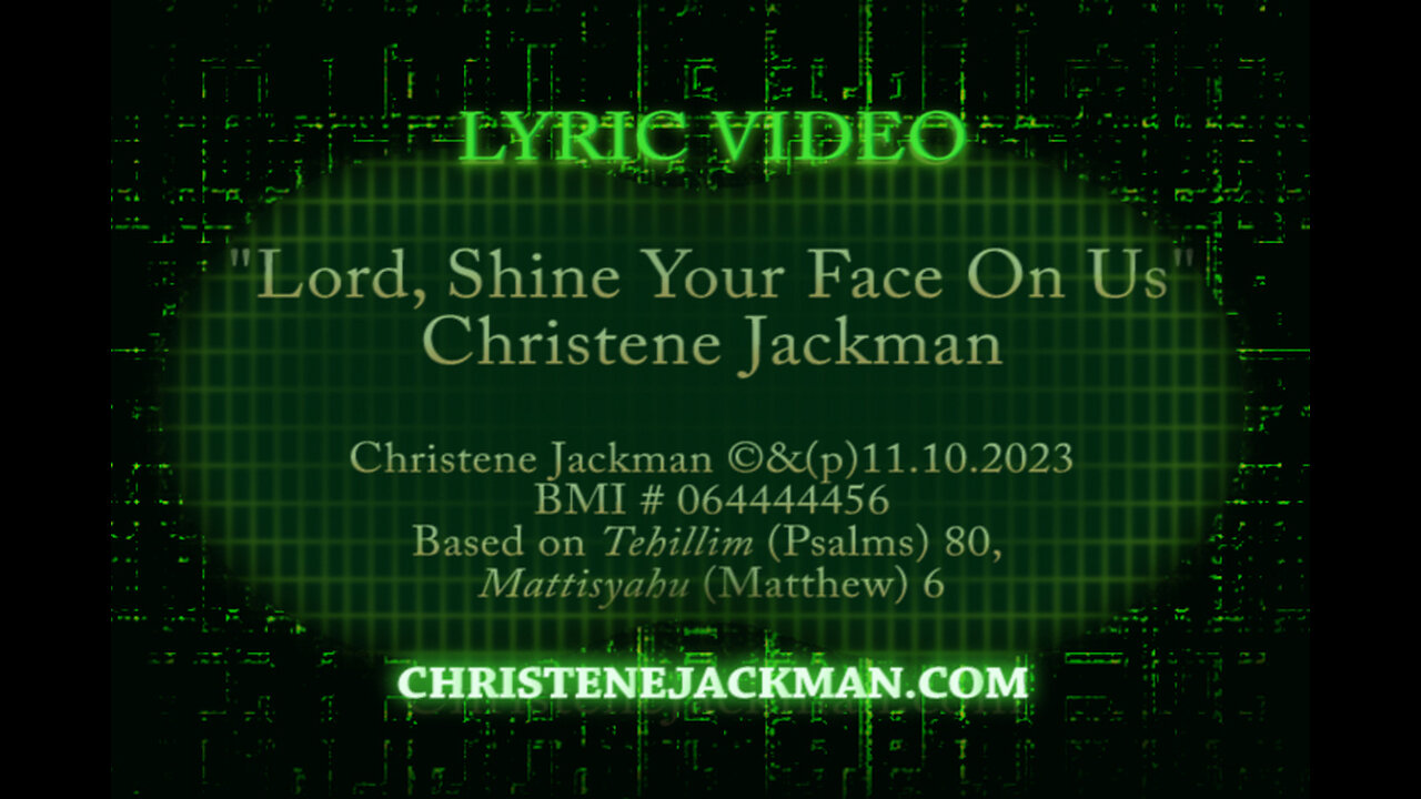 "LORD Shine Your Face On Us", based on Psalm 80, Matt. 6, Christene Jackman, Messianic music