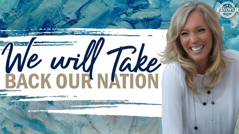 Prophecies | We WILL Take Back Our Nation | The Prophetic Report