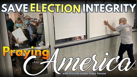 How to Ensure That Your Votes Are Counted | Praying for America
