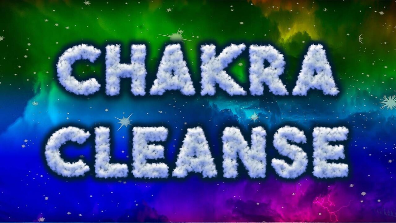 Chakra Cleanse Cosmic Illumination