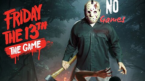 No Games Season 2 Episode 12 "Friday The 13th Gameplay"