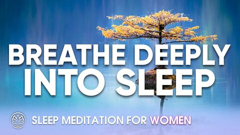 // Sleep Meditation for Women