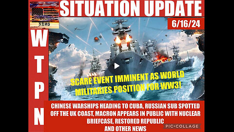 WTPN SITUATION UPDATE 6/16/24