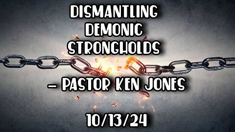 Dismantling Demonic Strongholds