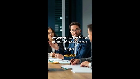 expresiones utilizadas en una reunión de negocios