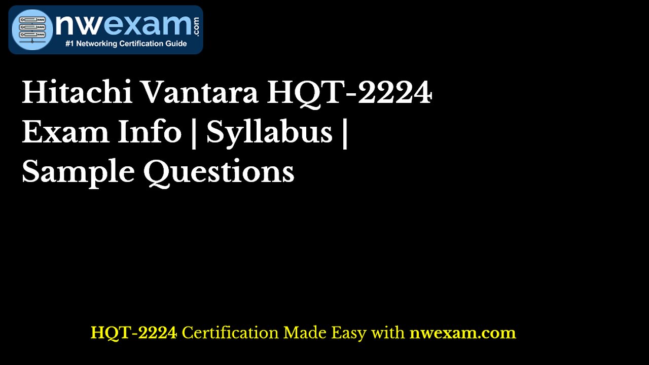 Hitachi Vantara HQT-2224 Exam Info | Syllabus | Sample Questions