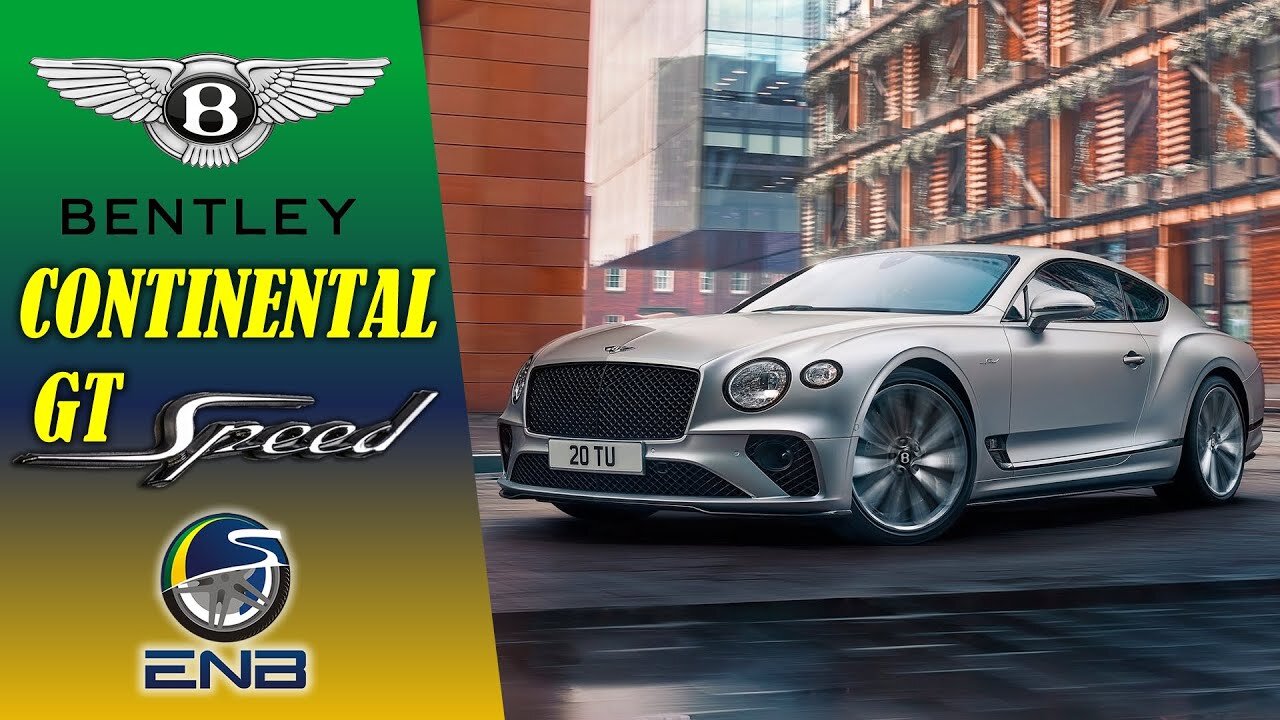 Briefing #49 - Bentley Continental GT Speed 2022 com motor W12 e 669cv!