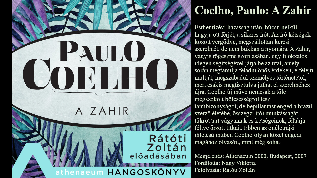 Coelho, Paulo: A ​Zahir. Athenaeum, Budapest, 2007