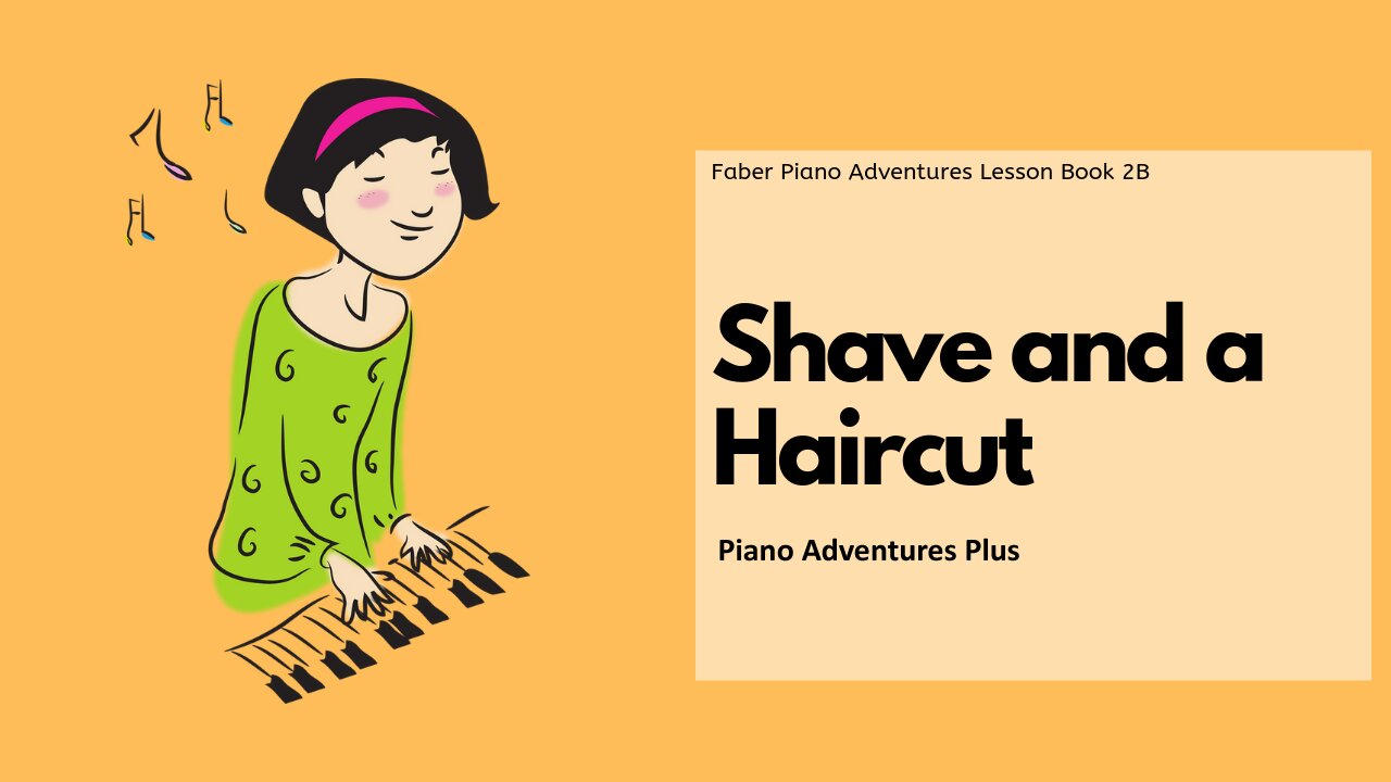 Piano Adventures Lesson Book 2B - Shave and a Haircut