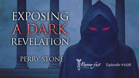 Exposing a Dark Revelation | Episode #1126 | Perry Stone