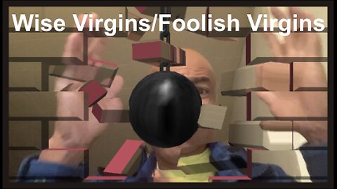 The Wise and The Foolish Virgins