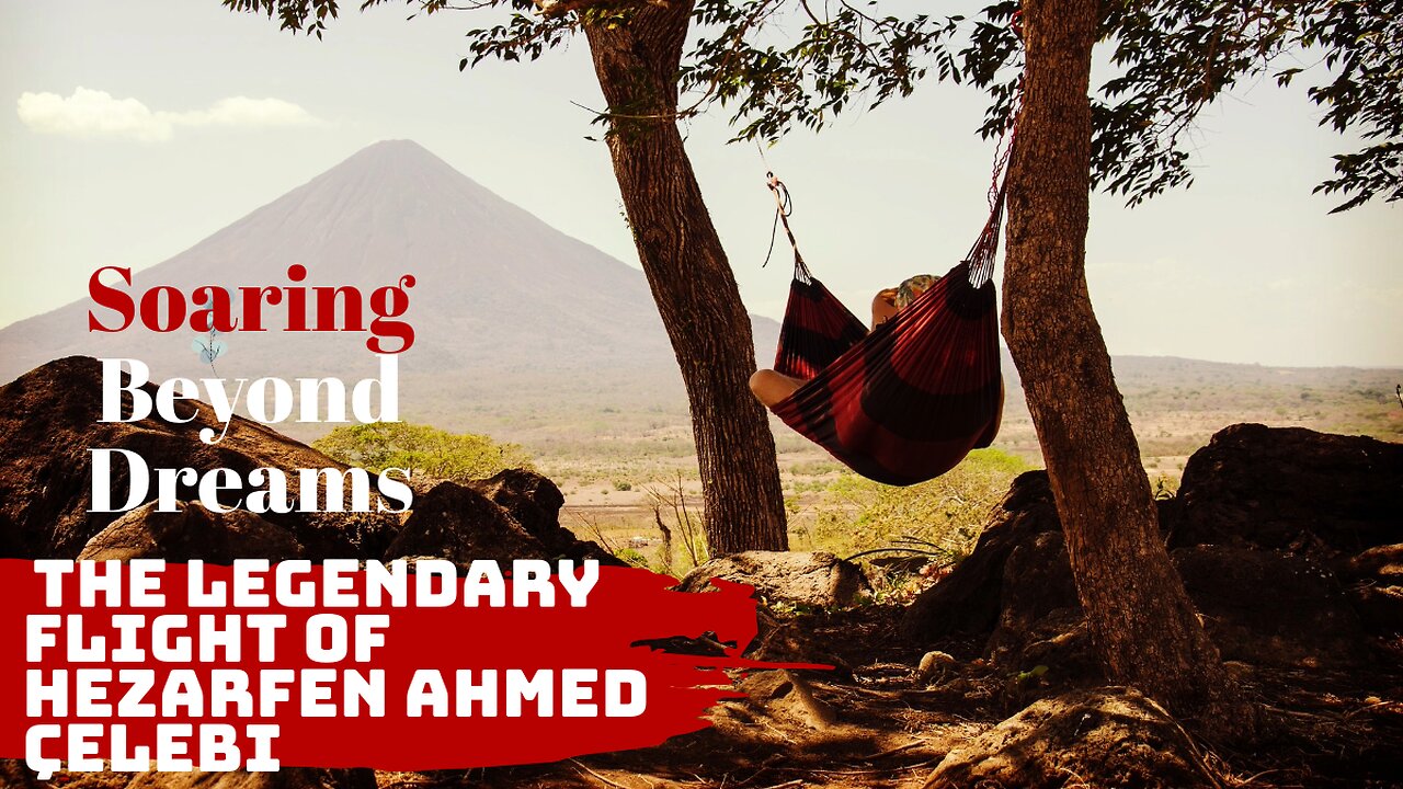 The Legendary Flight of Hezarfen Ahmed Çelebi