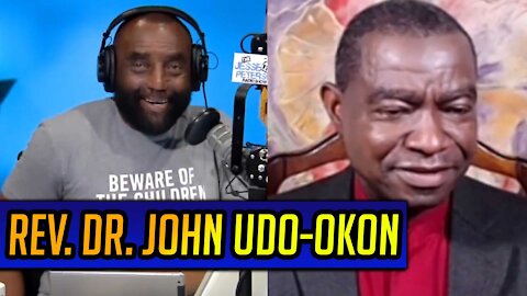 Rev. Dr. John Udo-Okon Joins Jesse for Manhood Hour: Being the Head of Your Wife and Systemic Racism