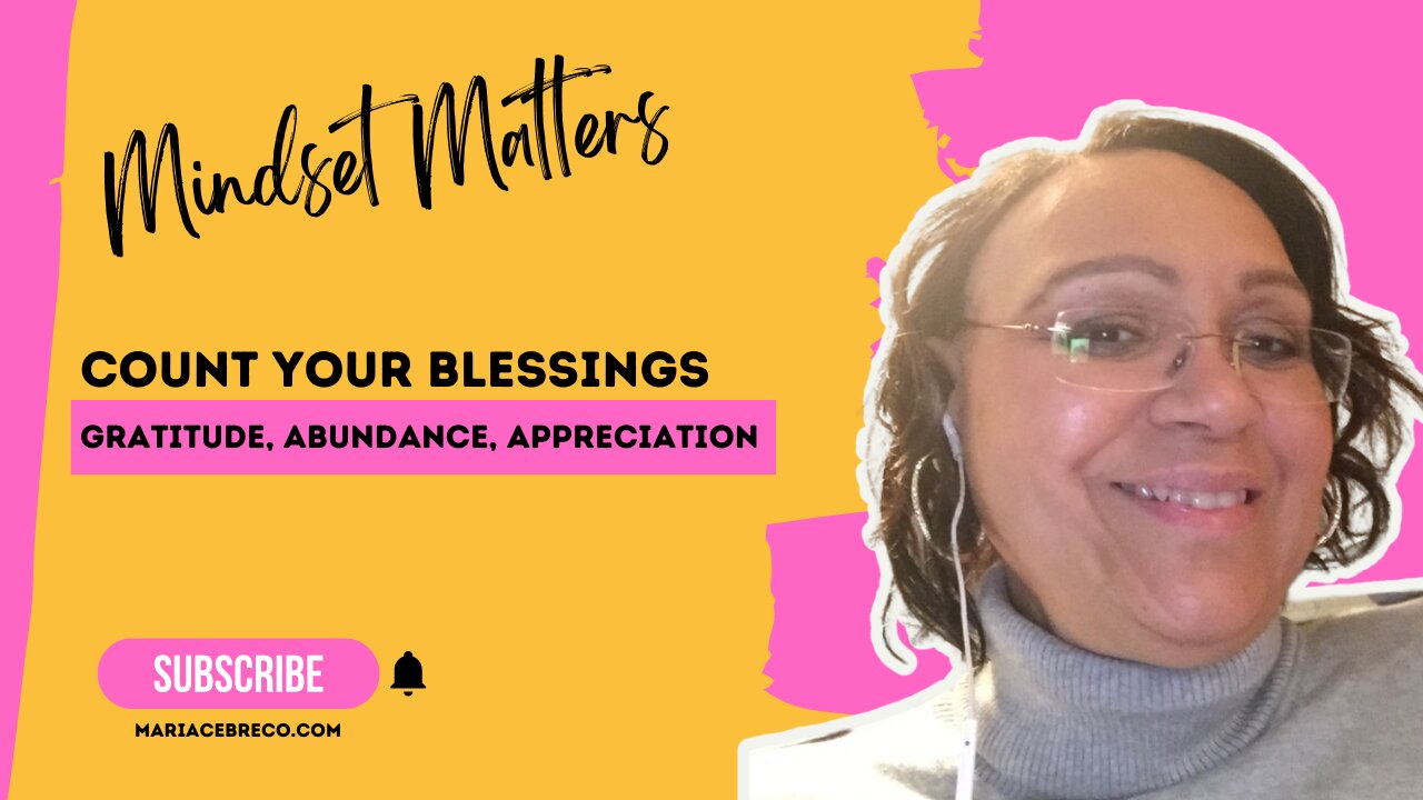 How to See the Blessings Around You: A Simple Reminder for Gratitude - Mindset Matters