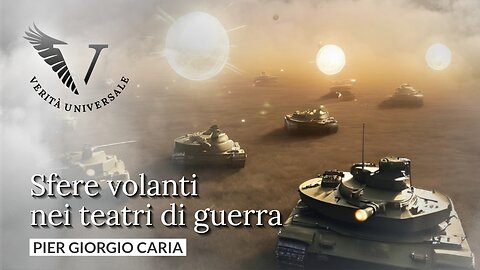 Sfere volanti nei teatri di guerra - Pier Giorgio Caria