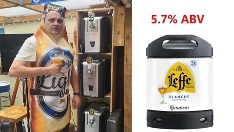 Leffe Blanche 5.7% ABV Perfectdraft Pro Philips Perfectdraft and Fancy Dress LOL 😆 ***NEW KEG***