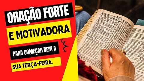Oração Forte Motivadora Para Terça Feira.