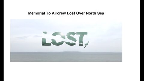 LOST.. Memorial to aircrew lost over North Sea