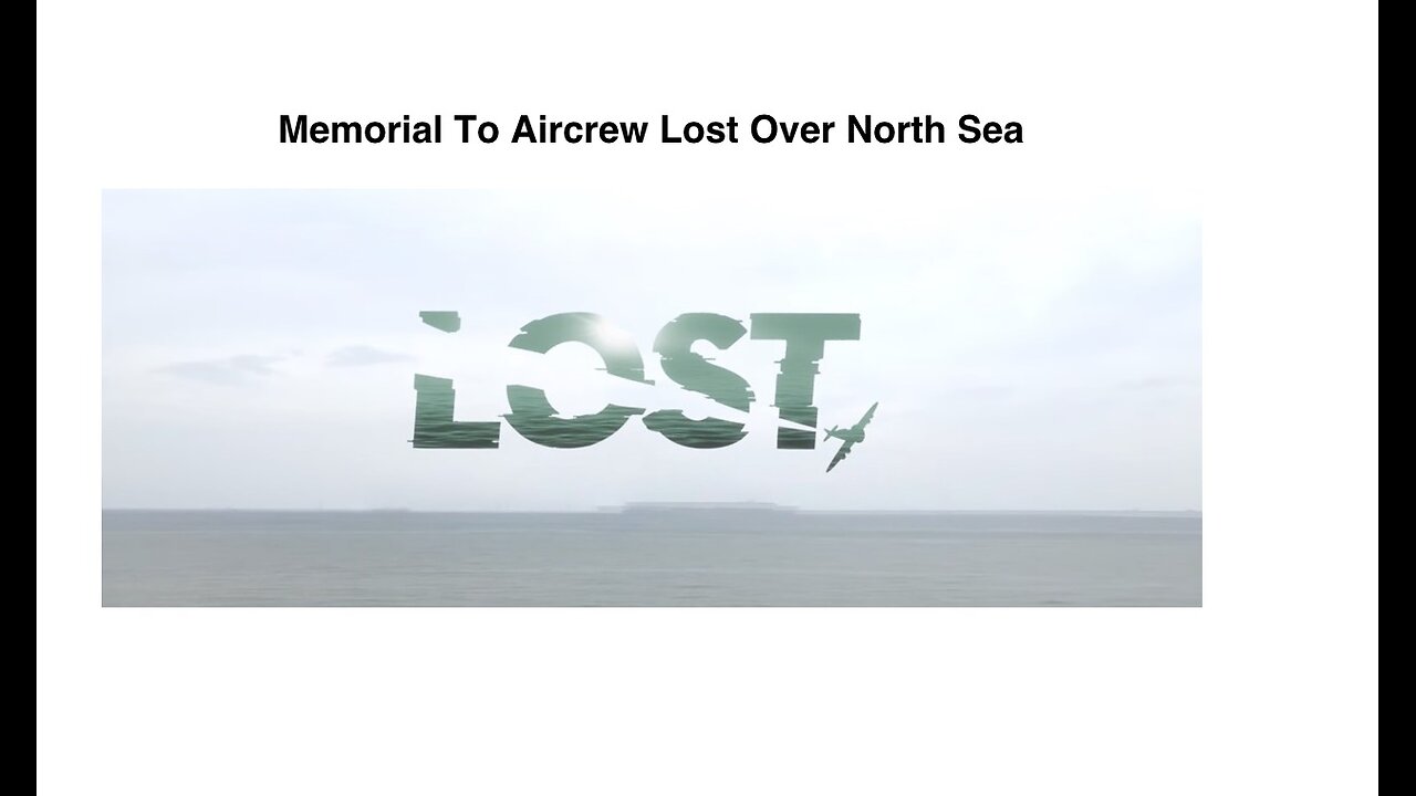 LOST.. Memorial to aircrew lost over North Sea