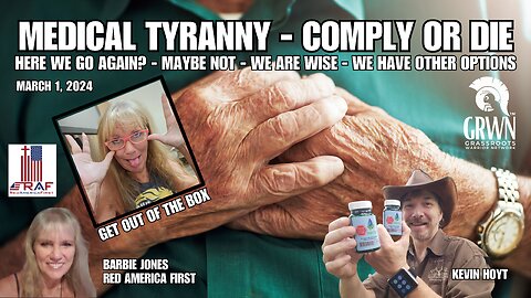 MEDICAL TYRANNY: COMPLY OR DIE, Barbie Jones; here we go again!