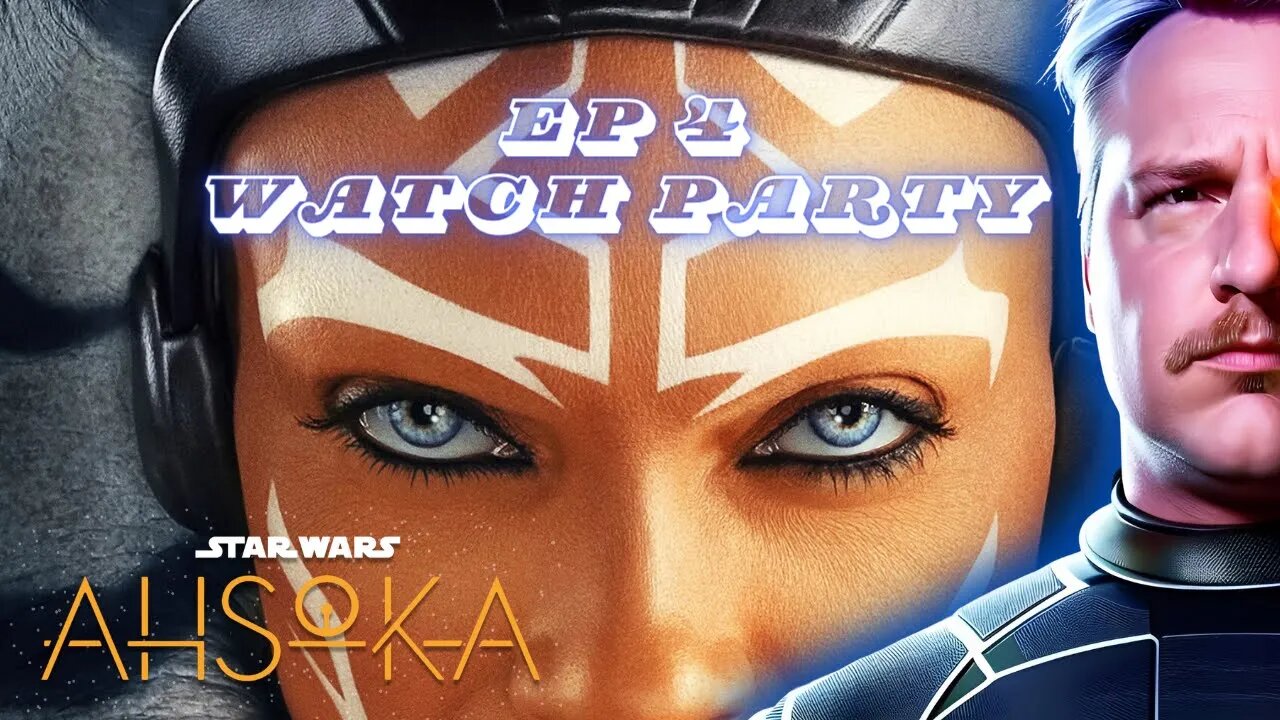 Ahsoka Watch Party Episode 4