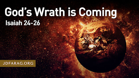 JD Farag Isaiah 24-26 God's Wrath Is Coming 1 juli 2021 [Dutch Subtitle Generated]