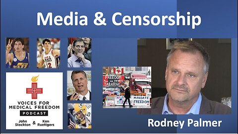 Media Propaganda & Censorship with Rodney Palmer