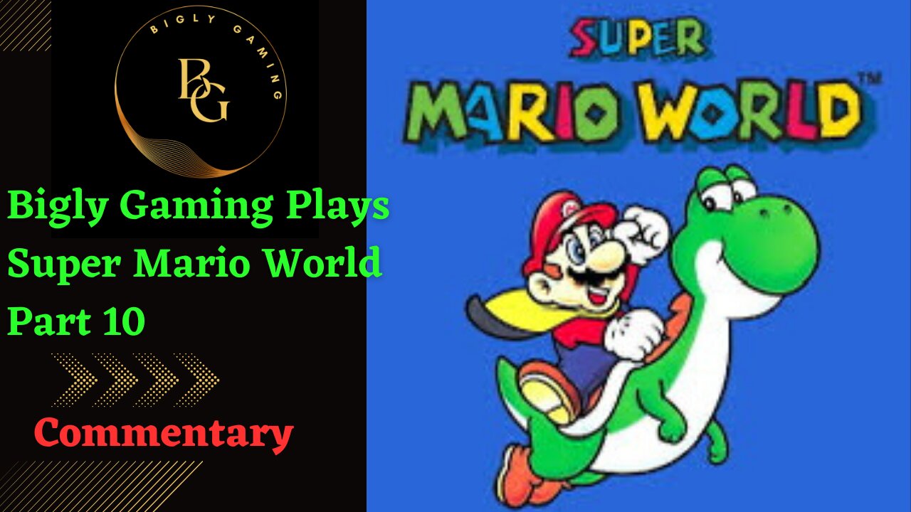 Into the Valley of Bowser - Super Mario World Part 10