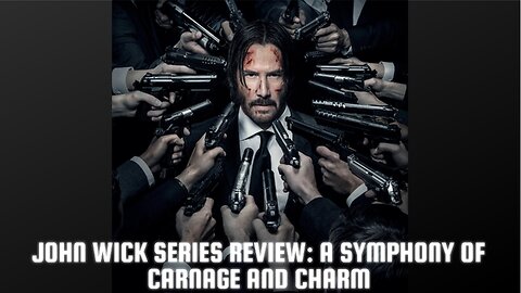 John Wick Series Review: A Symphony of Carnage and Charm