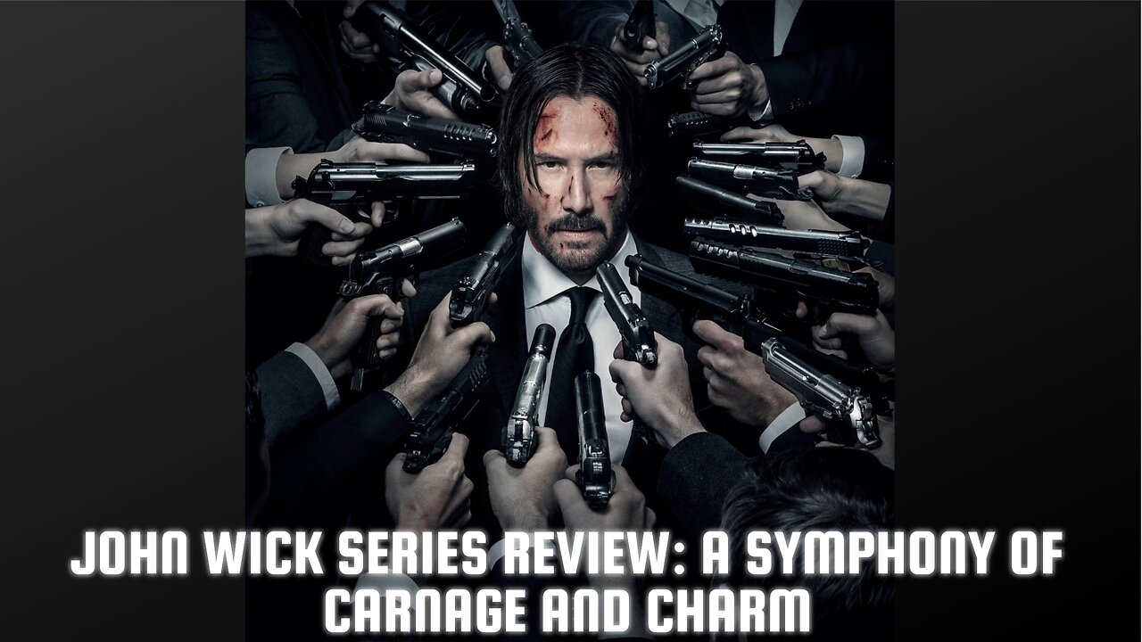 John Wick Series Review: A Symphony of Carnage and Charm