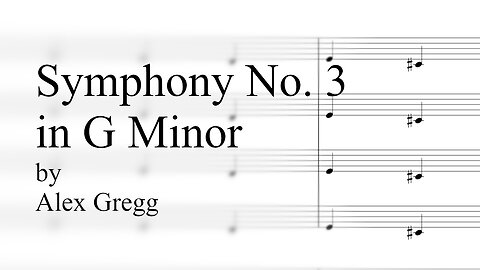 Symphony No. 3 in G Minor - Alex Gregg