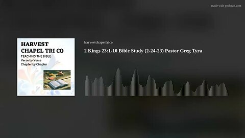 2 Kings 23:1-10 Bible Study (2-24-23) Pastor Greg Tyra