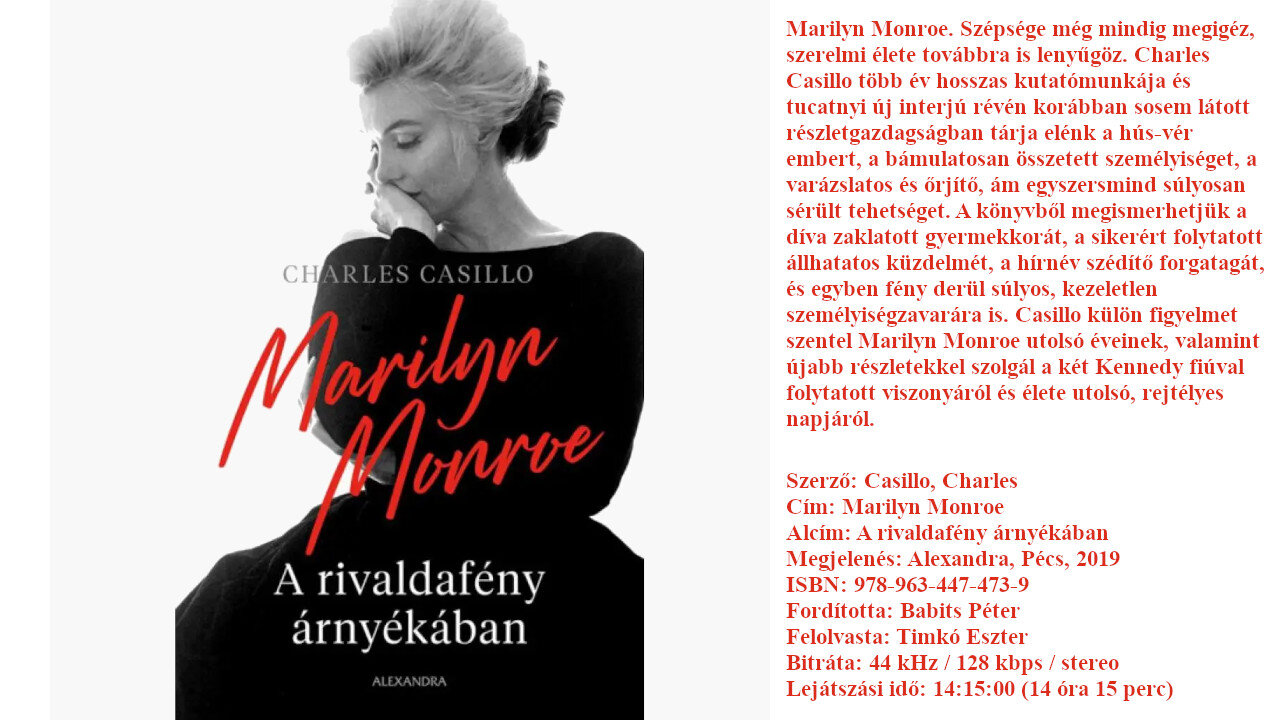 Casillo, Charles: Marilyn Monroe (A rivaldafény árnyékában). Alexandra, Pécs, 2019