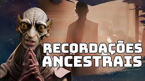RECORDAÇÕES ANCESTRAIS