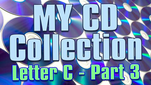 Exploring My Awesome Cd Collection Pt 10: A Journey Through The C's - Pt 3 #cdcollection