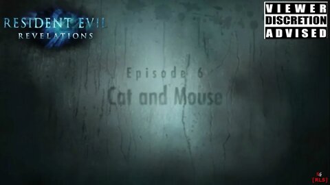 [RLS] Resident Evil: Revelation - Episode 6 (Cat and Mouse)