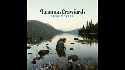 Leanness Crawford STILL WATERS 💙 Music