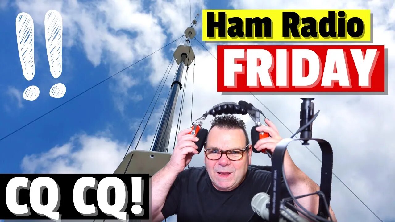 Happy Friday on Ham Radio calling CQ from England