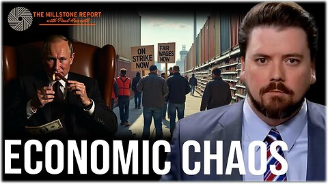 Millstone Report w Paul Harrell: Longshoremen STRIKE, Is It ALL THEATRE? Economy On Brink Of Chaos