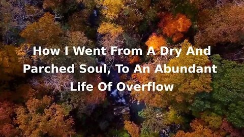 Morning Musings #332 - How I Went From A Dry And Parched Life, To An Abundant Stream Of Life! 🌊