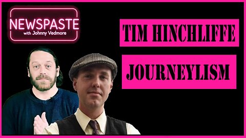 The NEWSPASTE Podcast: Tim Hinchliffe - Journeylism
