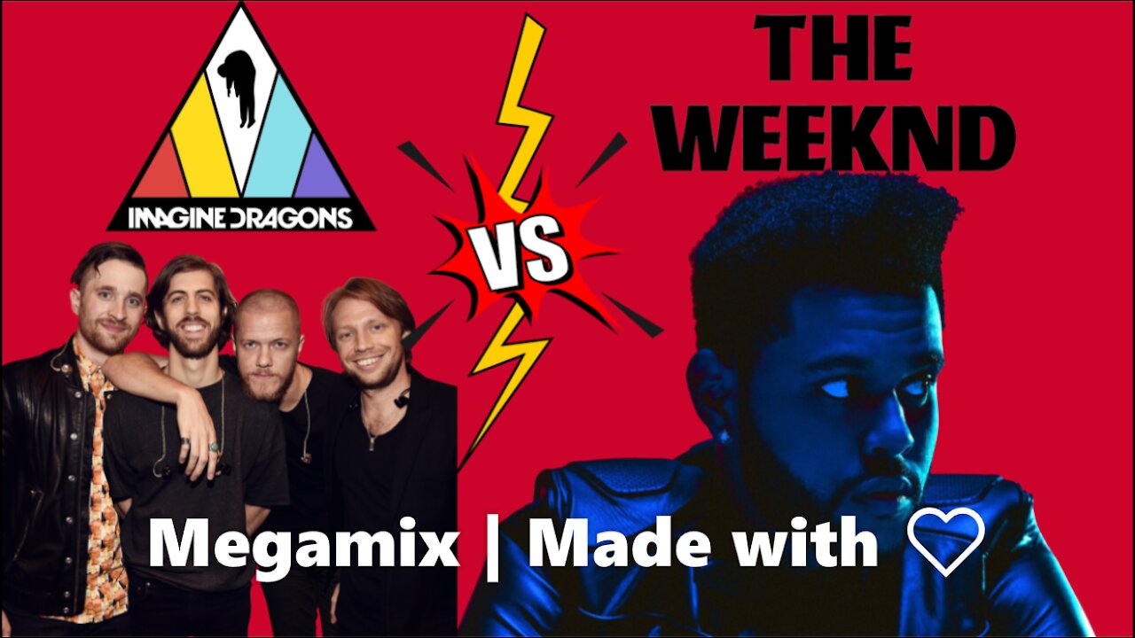 The Weeknd vs Imagine Dragons Mega - Mix | Made with ❤ | #Weeknd | #ImagineDragons | Dual Mashup