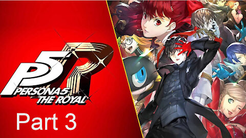 Persona 5 Royal: Part 3 - Ryuji Awakens as CAPTAIN KIDDD!!!!!