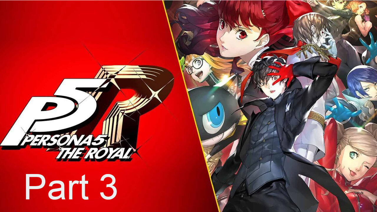 Persona 5 Royal: Part 3 - Ryuji Awakens as CAPTAIN KIDDD!!!!!