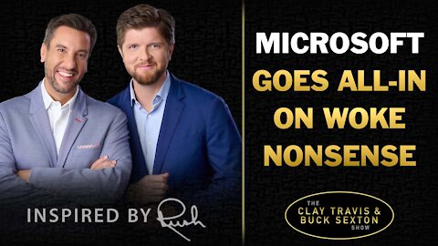 Microsoft Shows the Left's Doubling Down on Woke Nonsense