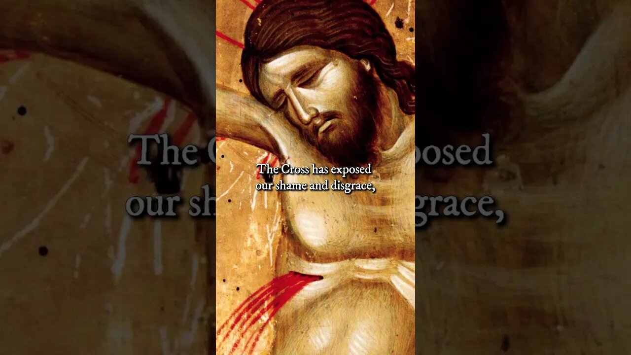 The Cross Has Exposed our Shame and Disgrace